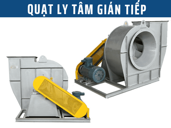 Quạt Ly Tâm Gián Tiếp