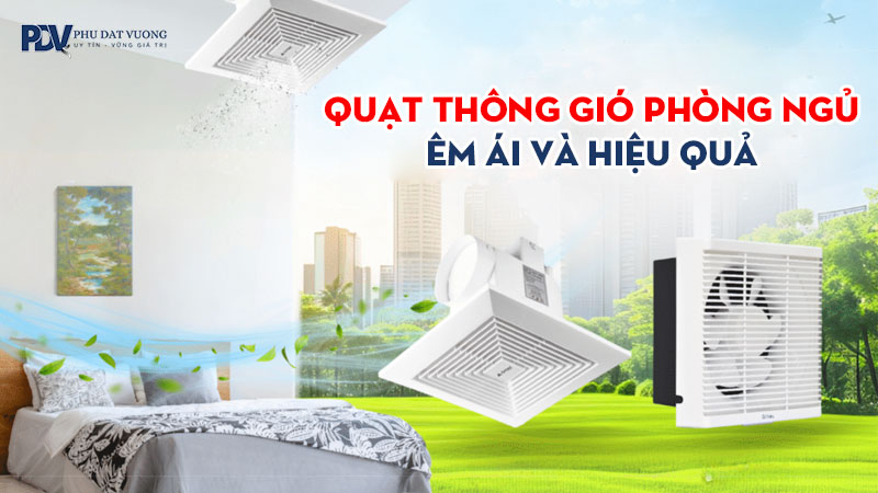 quat-thong-gio-phong-ngu-em-ai-hieu-qua-nhat-phudatvuong