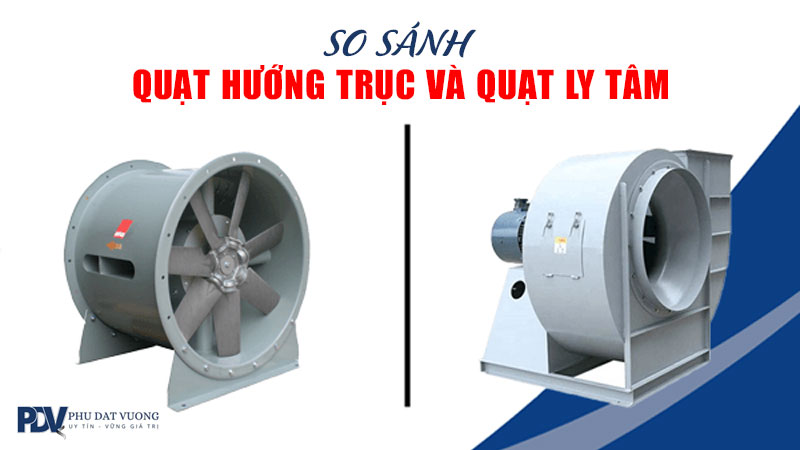 so-sanh-quat-huong-truc-va-quat-ly-tam-phudatvuong
