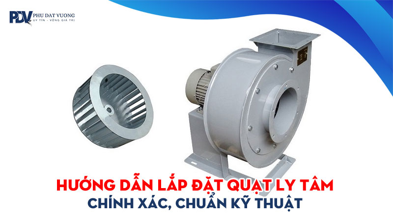 huong-dan-lap-dat-quat-ly-tam-chinh-xac-chuan-ky-thuat-phudatvuong